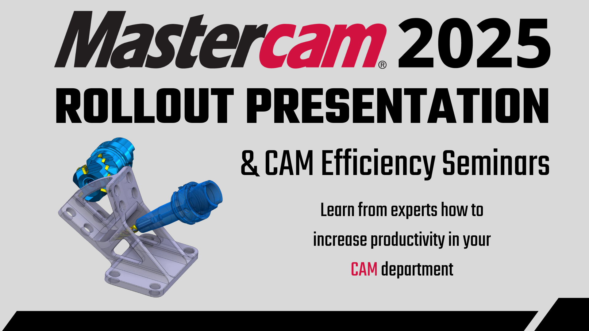 Mastercam 2025 Rollout & CAM Efficiency Seminars QTE Manufacturing